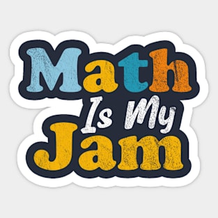 Math is My Jam, Math Teacher Sticker